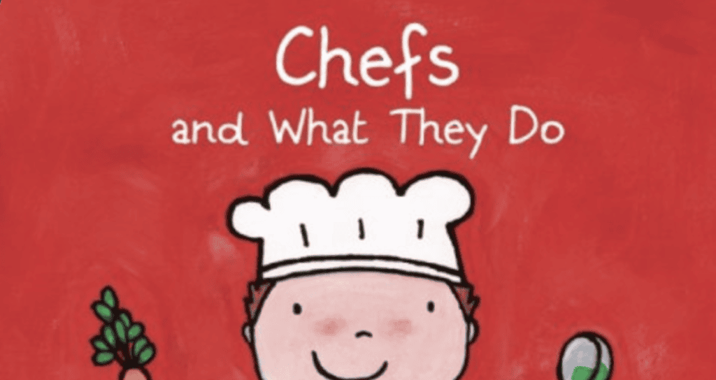 Chefs and What They Do